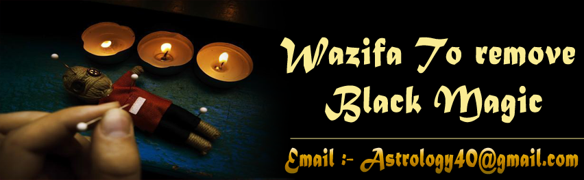 Wazifa To remove Black Magic