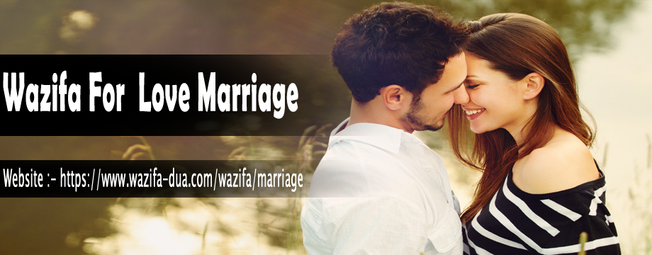 Wajifa for love marriage